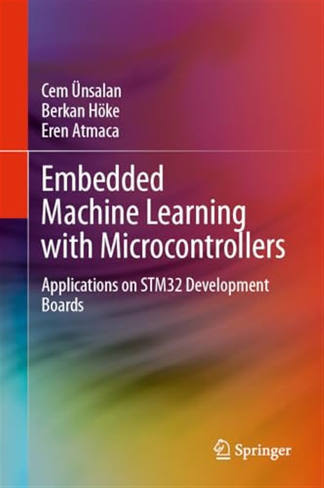 Embedded Machine Learning with Microcontrollers