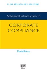 Book cover: Advanced Introduction to Corporate Compliance, by David Hess (preview)