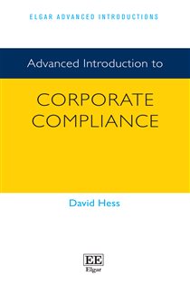 Book cover: Advanced Introduction to Corporate Compliance, by David Hess (preview)