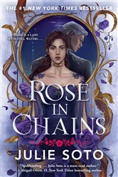 Book cover: Rose in Chains (Book 1 of The Evermore Trilogy) by Julie Soto (preview)