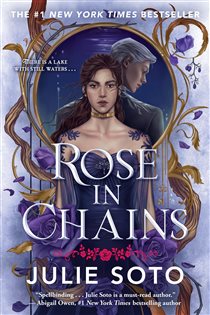 Book cover: Rose in Chains (Book 1 of The Evermore Trilogy) by Julie Soto (preview)