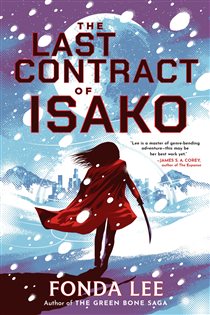 Book cover: The Last Contract of Isako, by Fonda Lee (preview)