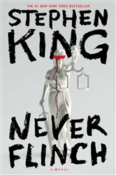 Book cover: Never Flinch, by Stephen King (preview)