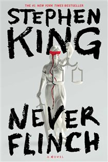 Book cover: Never Flinch, by Stephen King (preview)