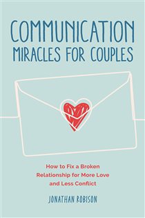 Book cover: Communication Miracles for Couples, by Jonathan Robinson (preview)