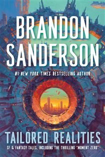 Book cover: Tailored Realities, by Brandon Sanderson (preview)