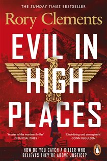 Book cover: Evil in High Places (Book 2 of Detective Sebastian Wolff Series) by Rory Clements (preview)