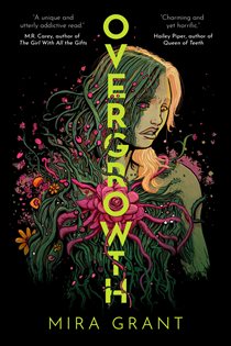 Book cover: Overgrowth, by Mira Grant (preview)