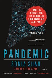 Book cover: Pandemic, by Sonia Shah (preview)