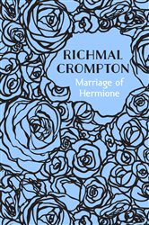 Book cover: Marriage of Hermione, by Richmal Crompton (preview)