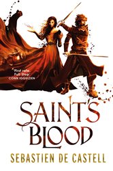 Book cover: Saint's Blood (Book 3 of The Greatcoats) by Sebastien de Castell (preview)