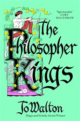Book cover: The Philosopher Kings, by Jo Walton (preview)
