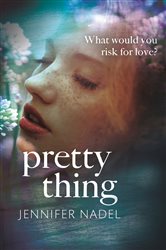 Book cover: Pretty Thing, by Jennifer Nadel (preview)