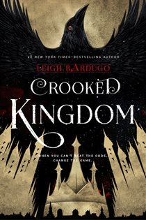 Book cover: Crooked Kingdom (Six of Crows Book 2) (Book 2 of Six of Crows) by Leigh Bardugo (preview)