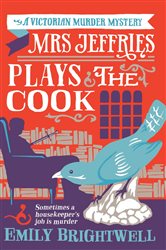 Book cover: Mrs Jeffries Plays The Cook, by Emily Brightwell (preview)