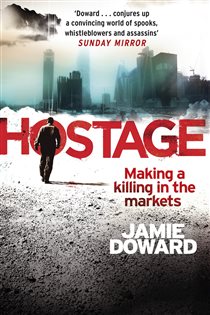 Book cover: Hostage, by Jamie Doward (preview)