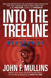 Book cover: Into the Treeline (Book 2 of Men of Valor) by John F. Mullins (preview)
