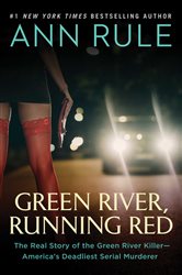 Book cover: Green River, Running Red, by Ann Rule (preview)