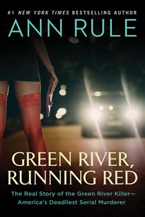 Book cover: Green River, Running Red, by Ann Rule (preview)
