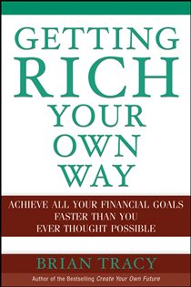 Book cover: Getting Rich Your Own Way, by Brian Tracy (preview)