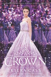 Book cover: The Crown (Book 5 of The Selection) by Kiera Cass (preview)
