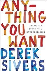 Book cover: Anything You Want, by Derek Sivers (preview)