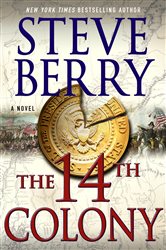 Book cover: The 14th Colony (Book 11 of Cotton Malone) by Steve Berry (preview)