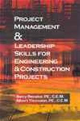 Book cover: Project Management and Leadership Skills for Engineering and Construction Projects, by Barry  Benator (preview)