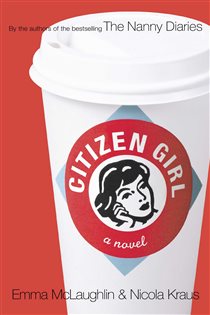 Book cover: Citizen Girl, by Emma McLaughlin (preview)