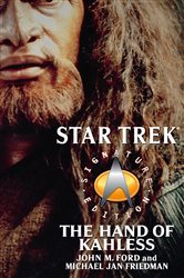 Book cover: Star Trek: Signature Edition: The Hand of Kahless, by John M. Ford (preview)