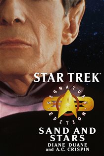 Book cover: Star Trek: Signature Edition: Sand and Stars, by Diane Duane (preview)