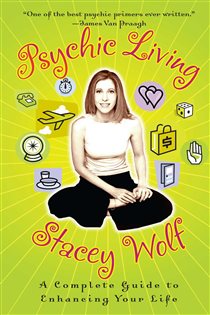 Book cover: Psychic Living, by Stacey Wolf (preview)