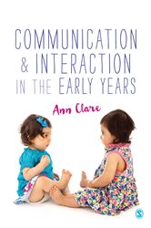 Communication and Interaction in the Early Years