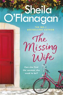 Book cover: The Missing Wife: The uplifting and compelling smash-hit bestseller!, by Sheila O'Flanagan (preview)
