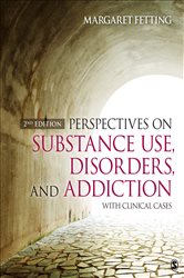 Perspectives on Substance Use, Disorders, and Addiction: With Clinical Cases