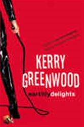 Book cover: Earthly Delights (Book 1 of CORINNA CHAPMAN) by Kerry Greenwood (preview)