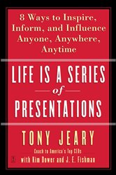 Book cover: Life Is a Series of Presentations, by Tony Jeary (preview)