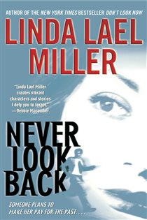 Book cover: Never Look Back, by Linda Lael Miller (preview)