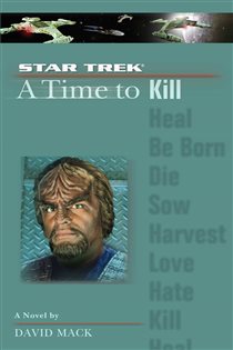Book cover: A Star Trek: The Next Generation: Time #7: A Time to Kill, by David Mack (preview)