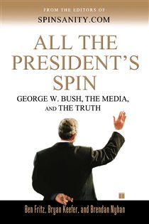 Book cover: All the President's Spin, by Ben Fritz (preview)