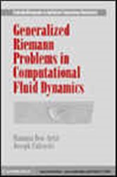 Book cover: Generalized Riemann Problems in Computational Fluid Dynamics (Book Series Number 11 of Cambridge Monographs on Applied and Computational Mathematics) by Matania Ben-Artzi (preview)