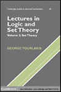Book cover: Lectures in Logic and Set Theory: Volume 2, Set Theory (Book Series Number 83 of Cambridge Studies in Advanced Mathematics) by George Tourlakis (preview)