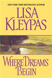 Book cover: Where Dreams Begin, by Lisa Kleypas (preview)