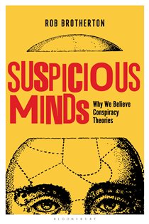 Book cover: Suspicious Minds, by Rob Brotherton (preview)