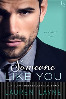 Book cover: Someone Like You (Book 3 of Oxford) by Lauren Layne (preview)