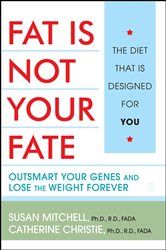 Book cover: Fat Is Not Your Fate, by Susan Mitchell (preview)