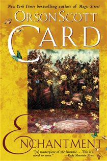 Book cover: Enchantment, by Orson Scott Card (preview)