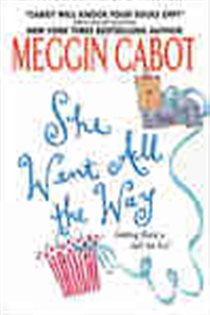 Book cover: She Went All the Way, by Meg Cabot (preview)