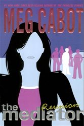 Book cover: The Mediator #3: Reunion (Book 3 of Mediator) by Meg Cabot (preview)