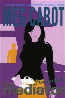 Book cover: Mediator #5: Haunted (Book 5 of Mediator) by Meg Cabot (preview)